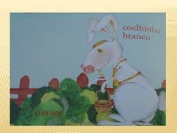 Ele gostava muito de cenouras.crua.cozida.e até recheada. O Coelhinho Branco Histria De Antnio Torrado Era