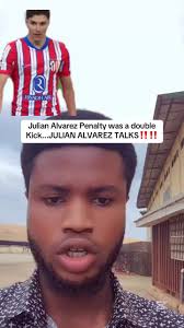 Julian Alvarez Admite Que Fue Doble Toque