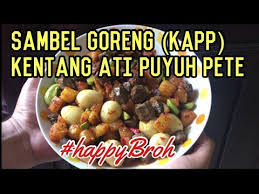 Berikut resep memasak sambal goreng kentang hati sapi, hidangan keluarga nusantara menggugah selera. Sambel Goreng Ati Resep Jawa Kuno Youtube