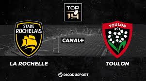 Top 14 Notre Pronostic Pour La Rochelle Toulon Dicodusport