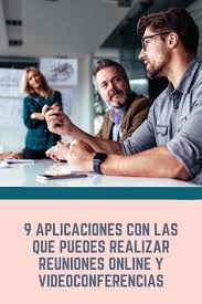 9 Aplicaciones Con Las Que Puedes Organizar Videoconferencias Y Reuniones De Trabajo Online En 2020 Reuniones Reunion De Trabajo Trabajo Online