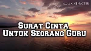 Surat Cinta Untuk Guru Lirik Youtube