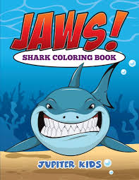 They're great for all ages. Jaws Sharks Coloring Book Kids Jupiter 9781682126936 Amazon Com Books