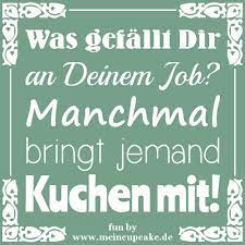 Alle stellenangebote für küchen arbeit jobs in österreich. Humor Und Lustige Backspruche Backen Mit Meincupcake De Blog