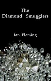 Ian fleming's 'the diamond smugglers' is a unique view into the world of diamond smugglers in the 1950s. The Diamond Smugglers