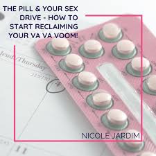 Check spelling or type a new query. The Pill And Your Sex Drive How To Start Reclaiming Your Va Va Voom Nicole Jardim