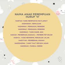 Nama belakang anak perempuan » kitabnamabayi.com » situs kumpulan nama nama anak bayi perempuan dan laki laki terlengkap 2021. Maksud Nama Dalam Islam Huruf H