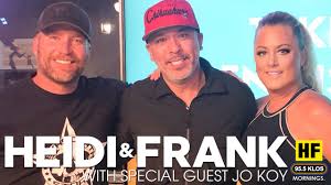 Their show, along with everybody else's, got canceled when the radio station changed format on 2/20/2009. Jo Koy Joins Heidi And Frank The Heidi Frank Show Youtube