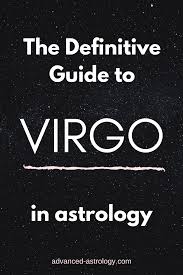 Virgo Zodiac Sign In Astrology Everything About Virgo In The Horoscope Virgo Zodiac Virgo Astrology