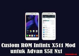 Title price date downloads visits featured. Custom Rom Infinix X511 Mod Untuk Advan S5e Nxt