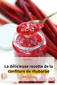 Confiture Rhubarbe Angelique Recette Confiture Rhubarbe Rhubarbe Confiture