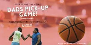 Dads Pick-up Game