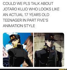 Could We Pls Talk About Jotaro Kujo Who Looks Like An Actual 17 Years Old Teenager In Part Five S Animation Style Ifunny Jojo Bizzare Adventure Jotaro Kujo Jojo Bizarre