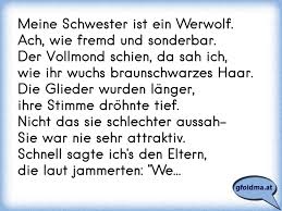 Meine Schwester Ist Ein Werwolf Ach Wie Fremd Und Sonderbar Der Vollmond Schien Da Sah Ich Wie Ihr Wuchs Braunschwa Osterreichische Spruche Und Zitate