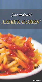 Leere Kalorien Was Ist Das Und Sind Sie Ungesund Ernahrung Lebensmittel Essen Essen
