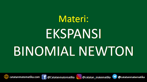 Contoh soal nilai harapan matematis. Ekspansi Binomial Newton Konsep Dasar Dan Contoh Soal Catatan Matematika