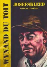 JOSEFSKLEED: Stryd om te Oorleef
