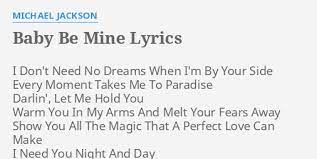 Baby Be Mine Lyrics By Michael Jackson I Don T Need No