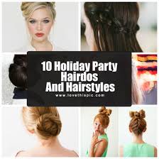But this festive party season — seeing as it's the last one of the decade — there's never been a better time to switch things up and try. 10 Holiday Party Hairdos And Hairstyles