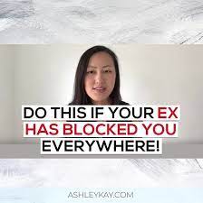 Has Your Ex Blocked You If Your Ex Has Blocked You Everywhere On Social Phone And Basically Out Of Their Life Ex Quotes After Break Up If You Love Someone