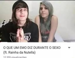 O QUE UM EMO DIZ DURANTE O SEXO (ft. Rainha da Nutella) 19 - iFunny Brazil