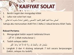 Adapun tata cara pelaksanaan sholat idul adha yang lebih lengkap dan detail adalah seagai berikut setelah sholat idul adha dan khutbahnya selesai maka jemaah sangat dianjurkan untuk mengumandangkan takbir idul adha yang dipimpin oleh salah satu. Cara Solat Sunat Hari Raya Aidilfitri Aku Sis Lin