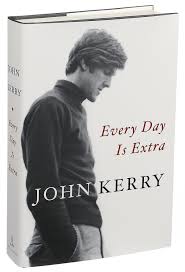 Mary kerry kennedy, daughter of robert f. John Kerry Recounts A Life Full Of Incident And A Few Regrets In Every Day Is Extra The New York Times