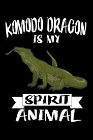 But the dragon is symbolic of change and Komodo Dragon Is My Spirit Animal Animal Nature Collection Marcus Marko 9781080413966 Amazon Com Books