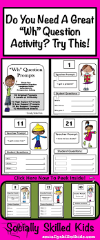 Check spelling or type a new query. Wh Question Prompts Try This Fun Activity To Get Your Students Practicing Asking And Answering Wh Qu Wh Questions Social Skills Groups Speech And Language