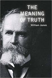 The Meaning Of Truth William James 9781546771043 Amazon Com Books Williams James Truth Meaning Psychological Theories