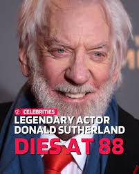 title Renowned actor Donald Sutherland has died aged 88 after a long battle  with illness, his representatives confirmed. His son, actor Kiefer  Sutherland, announced his father's death in a statement