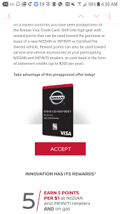 Once you have the nissan credit card, you can put your points towards buying a new or cpo car, accessories, or even paying for nissan services at dealerships like bruce bennett nissan in the cities of fairfield, new haven, and danbury in wilton, ct. Nissan Visa Prequal Myfico Forums 4970636