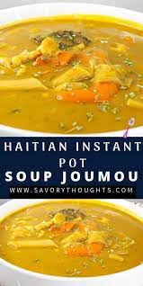Soup Joumou Haitian Squash Soup Instant Pot Version Savory Thoughts Recipe Haitian Food Recipes Soup Joumou Pot Recipes Healthy