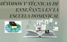 Metodos Y Tecnicas De Ensenanza En La Escuela Dominical By Renzo Francisco