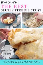 Tender Flaky Fail Proof Gluten Free Pie Crust Life After Wheat Recipe Gluten Free Pie Gluten Free Lasagna Gluten Free Sweets