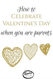 Global parent's day is celebrated on june 1 every year. How To Celebrate Valentine S Day When You Are Parents The Fruitful Homemaker