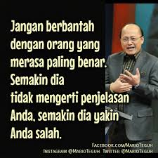 More images for kata bijak untuk orang yang merasa paling benar » Mario Teguh Jangan Berbantah Dengan Orang Yang Merasa Facebook