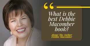 What is the best Debbie Macomber book?