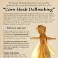 Corn Husk Dollmaking Class Series event image