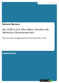 Übersetzen sie folgende wortverbindungen ins deutsche! Die Ddr In Den 60er Jahren Grin