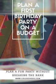 How To Plan A Birthday Party On A Budget Birthday Themes For Boys How To Plan 1st Boy Birthday