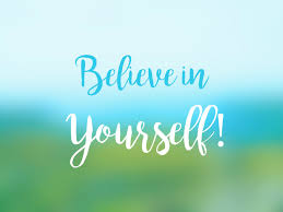 Image result for believe yourself