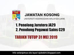 Untuk makluman, terdapat beberapa kekosongan jawatan yang dibuka untuk permohonan oleh pihak universiti kebangsaan malaysia (ukm). Jawatan Kosong Universiti Kebangsaan Malaysia Ukm Tarikh Tutup 31 Mei 2019
