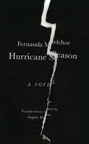 Harry potter and the sorcerer's stone. Hurricane Season By Fernanda Melchor