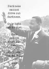 Darkness And Love Thyme Is Honey Mlk Quotes King Quotes Martin Luther King Quotes