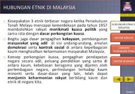 Di akhir kursus ini, anda seharusnya dapat: Cabaran Hubungan Etnik Di Malaysia She