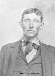 Andrew “Andy” Bradford (1866-1930)