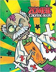 Download and print these free printable zombie coloring pages for free. Zombie Coloring Book Zombies Coloring Pages For Boys Girls Horror Fans Amazon De Publishing Zetoon Fremdsprachige Bucher