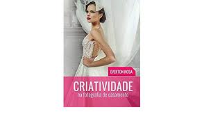 Questa pagina mostra una visuale dettagliata dell'attuale squadra. Criatividade Na Fotografia De Casamento Everton Rosa 9788563565372 Amazon Com Books