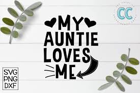 My Auntie Loves Me 150748 Svgs Design Bundles
